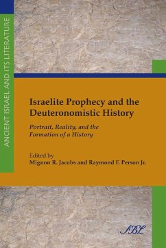 Israelite Prophecy and the Deuteronomistic History - Jacobs, Mignon; Person (Jr. )., Raymond