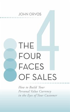 The Four Faces of Sales - Orvos, John