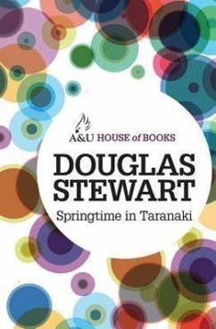 Springtime in Taranaki: An Autobiography of Youth - Stewart, Douglas