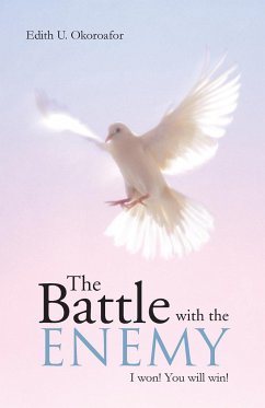 The Battle with the Enemy - Okoroafor, Edith U.