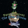 Pavo Explores the Solar System - Bild 1