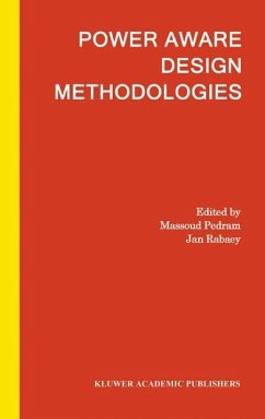 Power Aware Design Methodologies - Pedram, Massoud;Rabaey, Jan M.