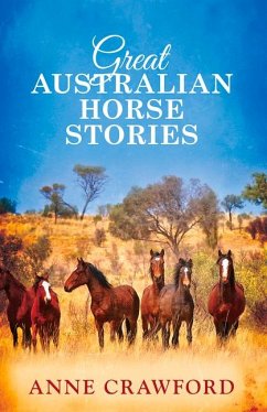 Great Australian Horse Stories - Crawford, Anne