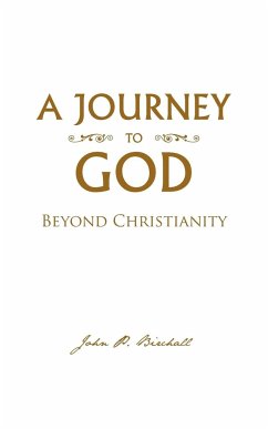 A Journey to God - Birchall, John P.