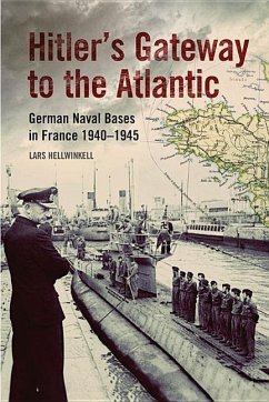 Hitler's Gateway to the Atlantic - Hellwinkel, Lars