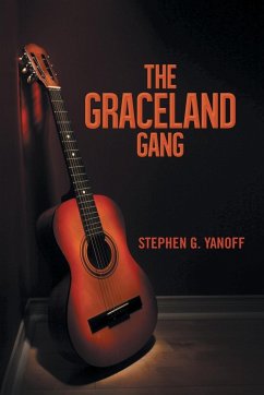 The Graceland Gang - Yanoff, Stephen G.