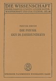 Die Physik des 20. Jahrhunderts