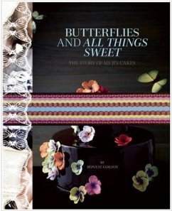 Butterflies and All Things Sweet Deluxe Edition: The Story of Ms. B's Cakes - Gokson, Bonnae