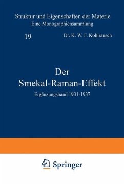 Der Smekal-Raman-Effekt - Kohlrausch, K.W.F.