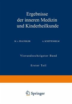 Ergebnisse der Inneren Medizin und Kinderheilkunde - Pfaundler, M. v.;Schittenhelm, A.