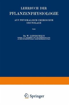 Lehrbuch der Pflanzenphysiologie - Lepeschkin, W.