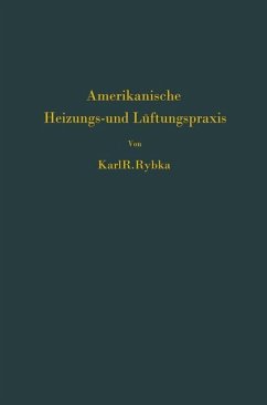 Amerikanische Heizungs- und Lüftungspraxis - Rybka, Karl R.