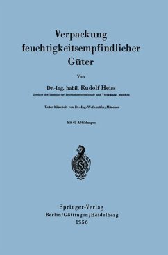 Verpackung feuchtigkeitsempfindlicher Güter - Heiss, R.