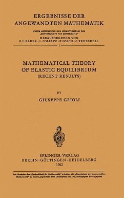 Mathematical Theory of Elastic Equilibrium - Grioli, Giuseppe