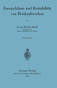 Energiebilanz und Rentabilität von Heizkraftwerken - Bachl, H.