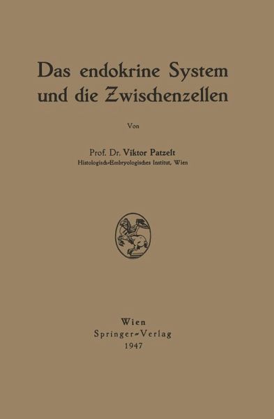 Das endokrine System und die Zwischenzellen Das endokrine System und die Zwischenzellen