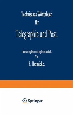 Technisches Wörterbuch für Telegraphie und Post - Hennicke, F.