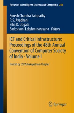 ICT and Critical Infrastructure: Proceedings of the 48th Annual Convention of Computer Society of India- Vol I