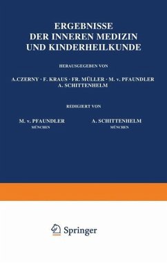 Ergebnisse der Inneren Medizin und Kinderheilkunde - Pfaundler, M. v.;Schittenhelm, A.