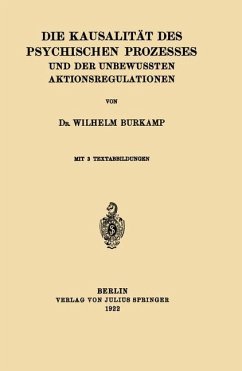 Die Kausalität des Psychischen Prozesses und der Unbewussten Aktionsregulationen - Burkamp, Wilhelm