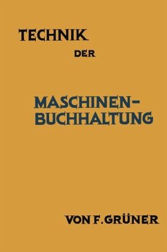 Technik der Maschinen-Buchhaltung - Grüner, F.