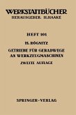 Getriebe für Geradwege an Werkzeugmaschinen