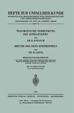 Traumatische Verrenkung des Kniegelenks Brüche des Dens Epistropheus - Jonasch, E.;Jahna, H.