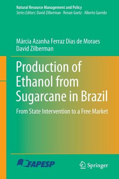 Production of Ethanol from Sugarcane in Brazil - Ferraz Dias de Moraes, Márcia Azanha;Zilberman, David