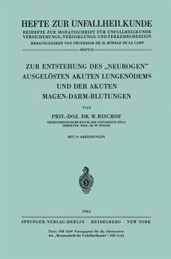 Zur Entstehung des ¿Neurogen¿ Ausgelösten Akuten Lungenödems und der Akuten Magen-Darm-Blutungen - Bischof, W.