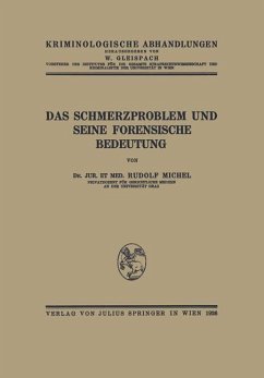 Das Schmerzproblem und Seine Forensische Bedeutung