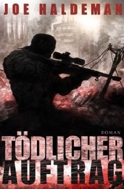 Tödlicher Auftrag - Haldeman, Joe