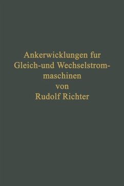 Ankerwicklungen für Gleich- und Wechselstrommaschinen - Richter, Rudolf