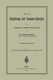 Ueber die Erhaltung der Sonnen-Energie. Eine Sammlung von Schriften und Discussionen