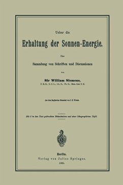 Ueber die Erhaltung der Sonnen-Energie. Eine Sammlung von Schriften und Discussionen - Siemens, William