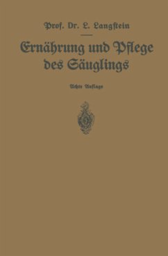 Ernährung und Pflege des Säuglings - Langstein, Leo