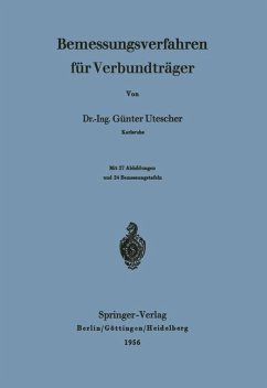 Bemessungsverfahren für Verbundträger - Utescher, Günter