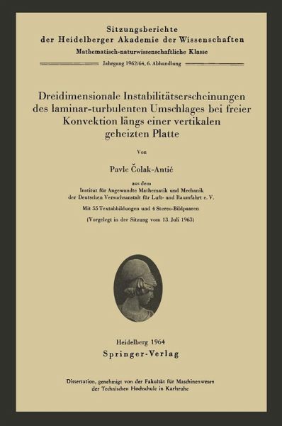 Dreidimensionale Instabilitätserscheinungen des laminar-turbulenten Umschlages bei freier Konvektion längs einer vertikalen geheizten Platte