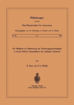 Ein Messgerät zur Bestimmung der Strömungsgeschwindigkeit in Kurzen Rohren ( Ionenzählern ) Bei Niedrigem Gasdruck - Rose, G.;Widdel, H. U.