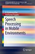 Speech Processing in Mobile Environments - Bild 1