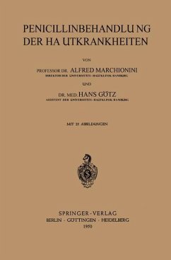 Penicillinbehandlung der Hautkrankheiten - Marchionini, A.;Götz, H.