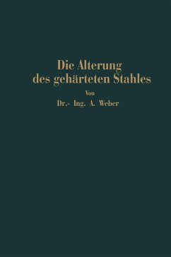 Die natürliche und künstliche Alterung des gehärteten Stahles - Weber, Andreas