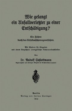 Wie gelangt ein Unfallverletzter zu einer Entschädigung? - Schlottmann, Rudolf Wie gelangt ein Unfallverletzter zu einer Entschädigung? - Schlottmann, Rudolf