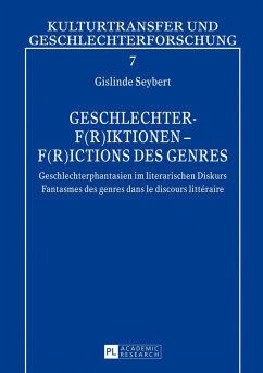 Geschlechter-F(r)iktionen ¿ F(r)ictions des genres - Seybert, Gislinde