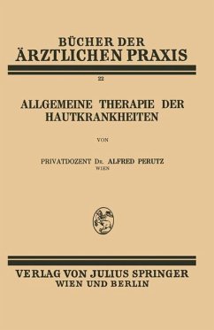Allgemeine Therapie der Hautkrankheiten - Perutz, Alfred