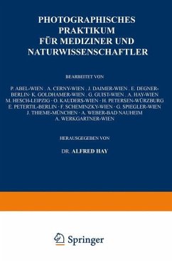 Photographisches Praktikum für Mediziner und Naturwissenschaftler - Hay, A.;Cerny, A.;Daimer, J.