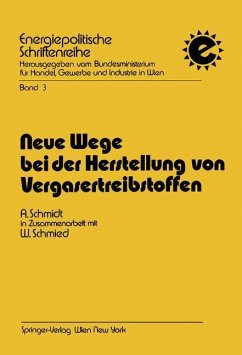 Neue Wege bei der Herstellung von Vergasertreibstoffen - Schmidt, Alfred