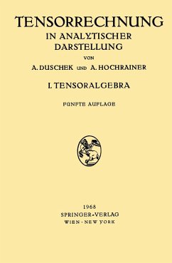 Grundzüge der Tensorrechnung in Analytischer Darstellung - Duschek, Adalbert;Hochrainer, August