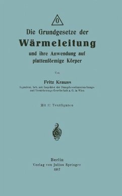 Die Grundgesetze der Wärmeleitung und ihre Anwendung auf plattenförmige Körper - Krauss, Fritz