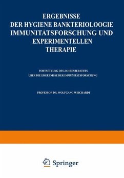 Ergebnisse der Hygiene Bakteriologie Immunitätsforschung und experimentellen Therapie - Weichardt, Wolfgang
