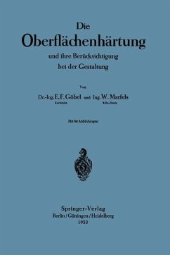 Die Oberflächenhärtung - Göbel, Ernst Friedrich;Marfels, Wilfried